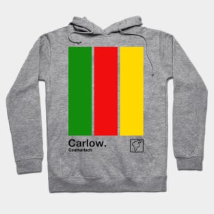 County Carlow / Original Retro Style Minimalist Poster Design Hoodie